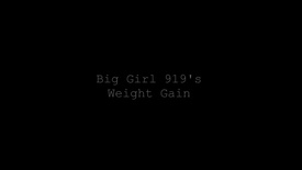 Big Girl 919's Weight Gain