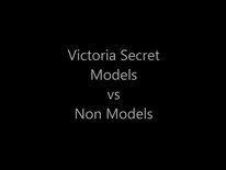 Fashion comparisons of Victoria’s Secret models vs Random wo