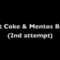 Coke and Mentos Bloat (take 2)